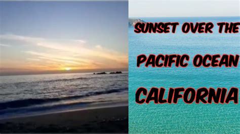 Sunset Over The Pacific Ocean Half Moon Bay California Youtube