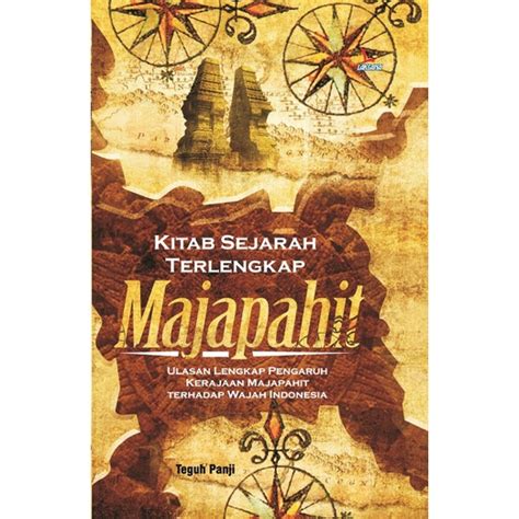 Jual Buku Kitab Sejarah Terlengkap Majapahit Hard Cover Teguh Panji