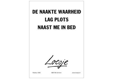 Pin Van Liduin Regeer Op Loesje Eerlijke Citaten Teksten Spreuken