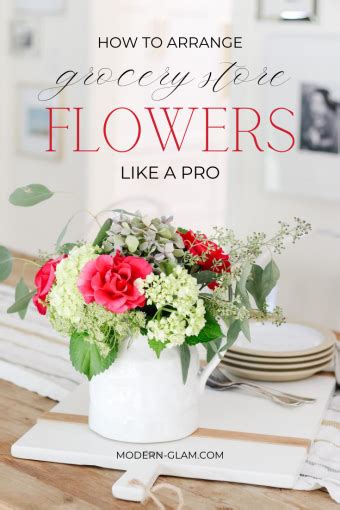 How To Arrange Store Bought Flowers Like A Pro Modern Glam