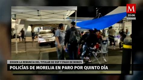 Polic As De Morelia En Plant N Exigen Renuncias Y Pago Grupo Milenio