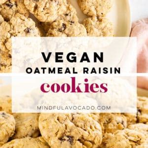 Vegan Oatmeal Raisin Cookies Super Soft Mindful Avocado