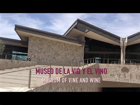 Museo De La Vid Y El Vino Valle De Guadalupe Ensenada Baja