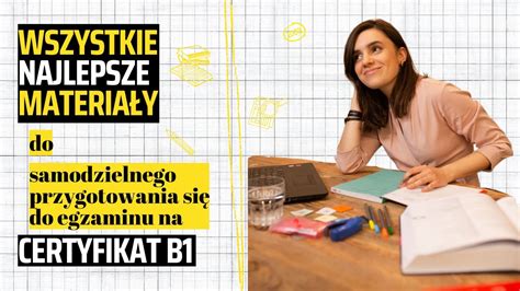 Certyfikat B1 z polskiego Materiały do przygotowania się do egzaminu