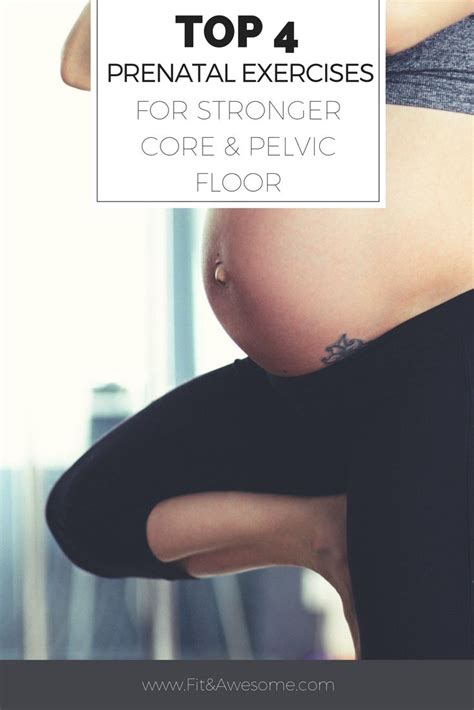 Top 4 Prenatal Exercises For Stronger CORE And Pelvic Floor Fit And