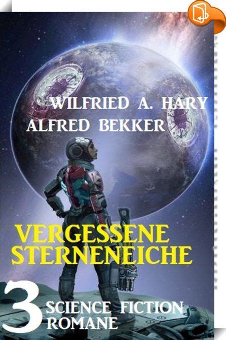 Vergessene Sternenreiche 3 Science Fiction Romane Vergessene