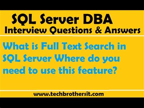 What Is Full Text Search In SQL Server Where Do You Need To Use This