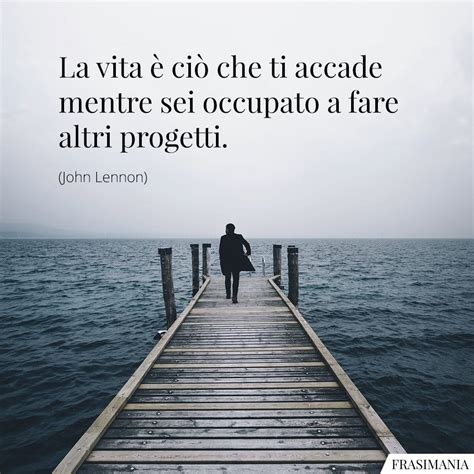 Frasi Belle Le Che Ti Cambieranno La Vita Con Immagini