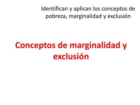 Ppt Pobreza Exclusión Y Marginalidad Powerpoint Presentation Free