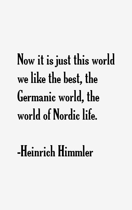 Heinrich Himmler Quotes & Sayings