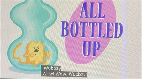 Wow Wow Wubbzy All Bottled Up Opening Youtube