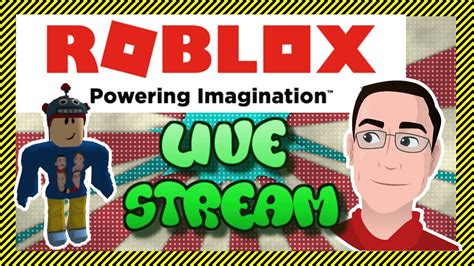 Roblox Live Stream Come Play Along Roblox Live Youtube