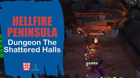 Dungeon The Shattered Halls Hellfire Peninsula WoW World Of