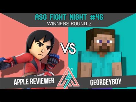 ASG 46 WINNERS ROUND 2 Apple Reviewer Mii Brawler Vs Georgeyboy