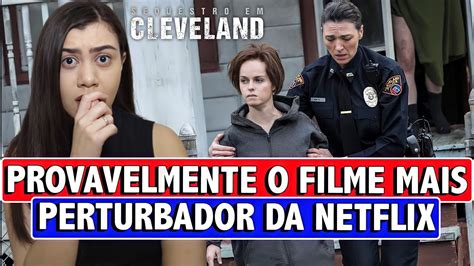 SEQUESTRO EM CLEVELAND NETFLIX UM FILME BASEADO EM UMA HISTÓRIA REAL