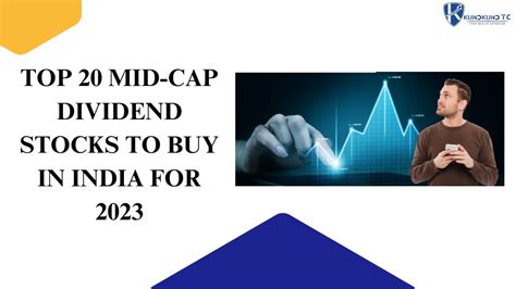 Ppt Top 20 Mid Cap Dividend Stocks To Buy In India For 2023