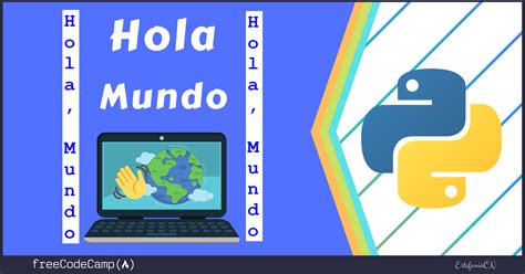 Python Tutorial Programa Hola Mundo Tu Primer Programa En Python