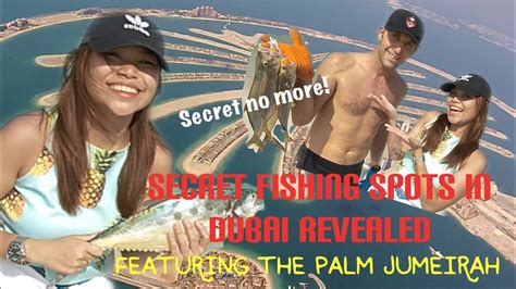 Secret Fishing Spots In Dubai Revealed Ft The Palm Jumeirah Island