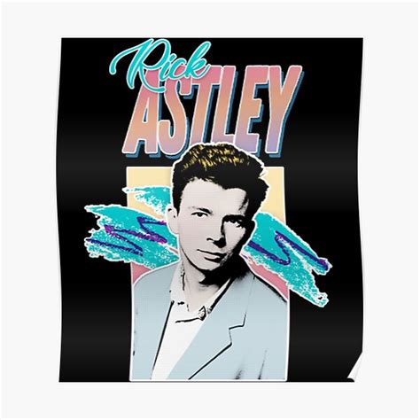 Rick Astley 80s Aesthetic Tribute Essential T Shirt Poster For Sale