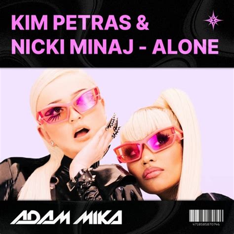 Kim Petras Nicki Minaj Alone Adam Mika Remix Listen To Music