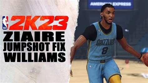 Ziaire Williams Jumpshot Fix NBA2K23 YouTube