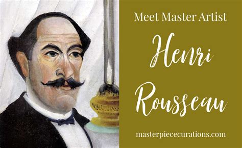 Henri Rousseau - Masterpiece Curations