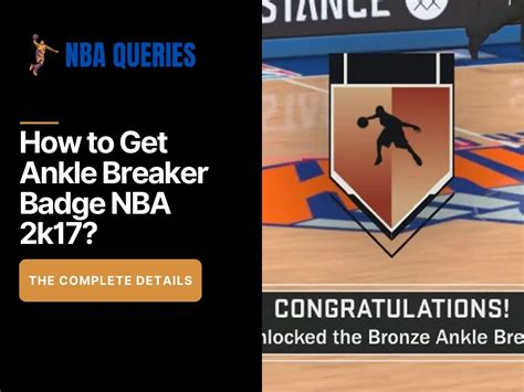 How To Get Ankle Breaker Badge NBA 2k17 NBA Queries Answers To