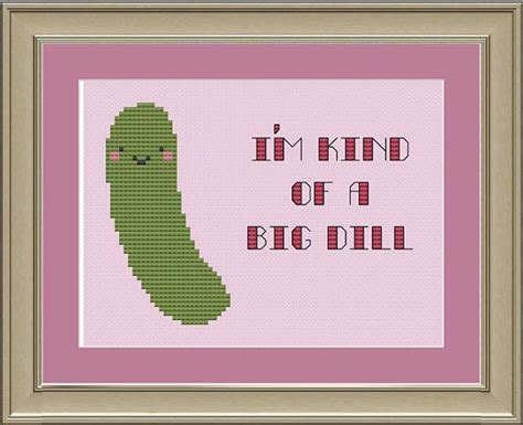 Pickles Theyre Kind Of A Big Dill This Listing Is For The Pattern