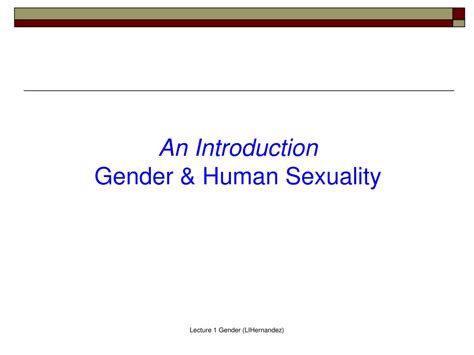 Ppt An Introduction Gender And Human Sexuality Powerpoint Presentation Id 9379989