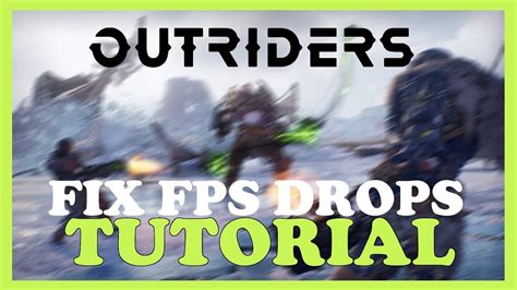 Outriders How To Fix Fps Drops Stuttering Complete Tutorial Youtube