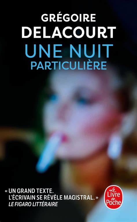 Une nuit particulière Grégoire Delacourt Livre de Poche