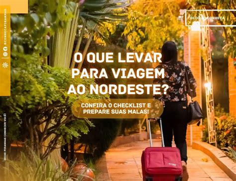 O Que Levar Para Viagem Ao Nordeste Confira O Checklist E Prepare Suas