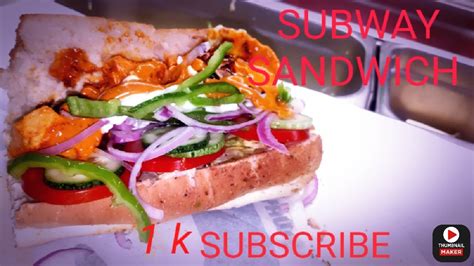 How To Make Subway Sandwich At Home Youtube