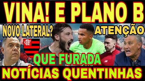 Not Cias Quentinhas Do Flamengo Novo Lateral Esquerdo Na Mira Adeus