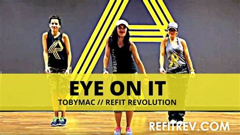 Eye On It Tobymac Dance Fitness Refit Revolution Dance