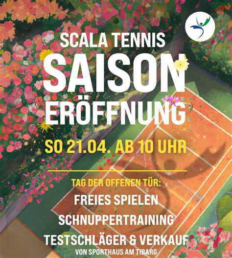 Saisoner Ffnung Und Tag Der Offenen T R Tennis Bei Scala