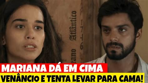 Renascer Mariana D Em Cima De Ven Ncio E Tenta Levar Para Cama Youtube