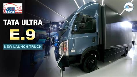 Watch Auto Expo 2023 India | Tata Ultra E.9 Truck | Tata Electric Truck ...