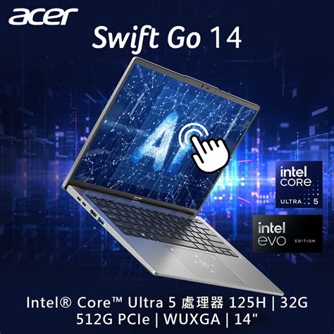 Acer Swift Go Sfg T Na Ultra H G G Pcie W Wuxga