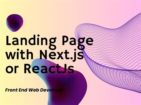 Landing Page In Nextjs Or Reactjs And Best Front End Web Development