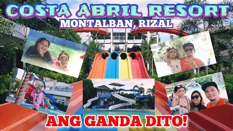 Costa Abril Resort Ang Ganda Dito Khardons Adventure Youtube