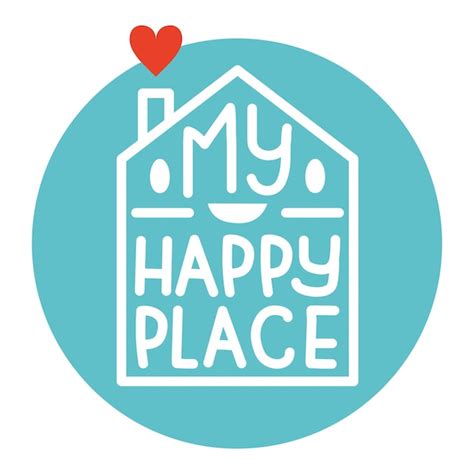 Premium Vector My Happy Place House Vector Illustration