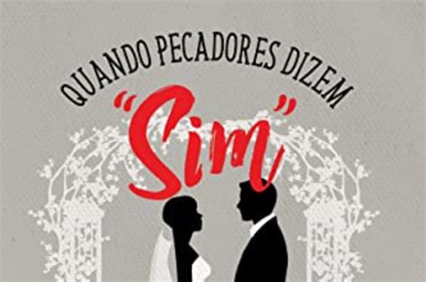 Livro Quando pecadores dizem Sim Comprar melhor preço