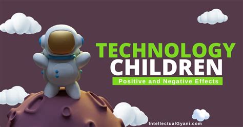 10 Positive And Negative Effects Of Technology On Child Development