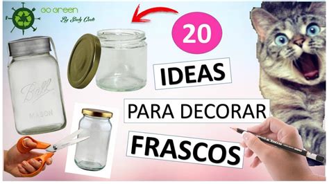 20 IDEAS Fáciles para DECORAR FRASCOS DE VIDRIO YouTube