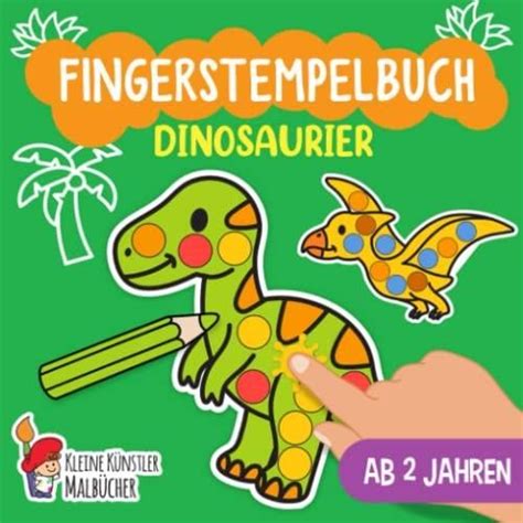 Fingerstempelbuch Ab Jahren Dinosaurier Fingerstempeln Malen Und