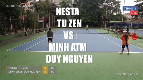 Nesta Tu Zen Vs Duy Nguyen Minh Atm 584Llq Double YouTube