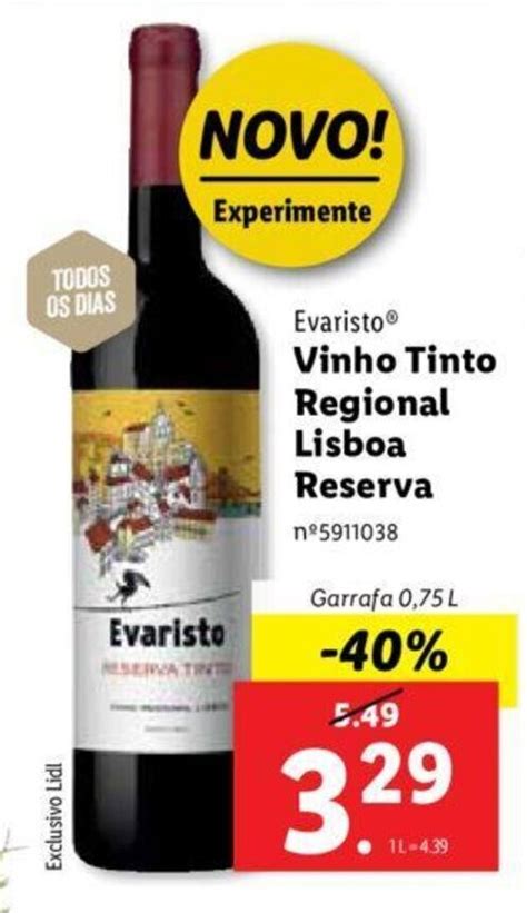 Promo O Evaristo Vinho Tinto Regional Lisboa Reserva L Em Lidl