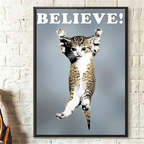 Believe Cat Poster Hang In There Poster Inspiring Poster Quote Poster