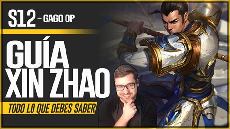 Gu A Xin Zhao S Jungla Como Jugar Con Xin Zhao Combos